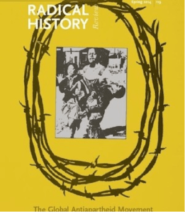 The Radical History Review Special Issue on ‘The Global Antiapartheid Movement’ No. 119 (Spring, 2014)