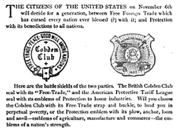 “Under which Emblem?” Above, the Tariff League Bulletin explains to its readers a month before the 1888 presidential elections that they must choose between the “battle shields of the two parties”—either the shield of the Cobden Club [left], which will “bind you in perpetual poverty,” or the American Protective League [right], representing American manufactures, commerce, and agriculture alike. Tariff League Bulletin, 8 Oct. 1888.