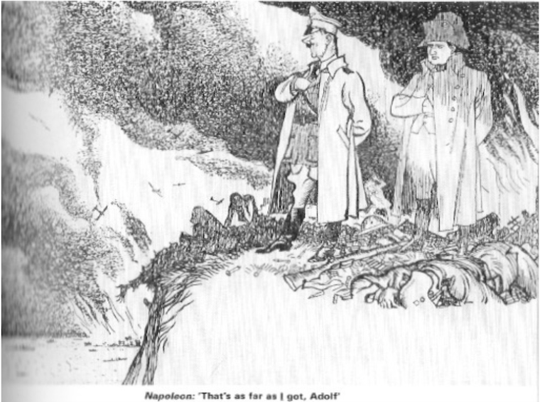 Historical precedent looms large in the form of Napoleon's ghost, who warns Hitler of the impenetrability of fortress Britain.Daily Mail (30 May 1940).
